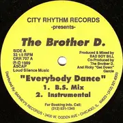 12inch Vinyl Single - The Brother D. - Everybody Dance - Still sealed