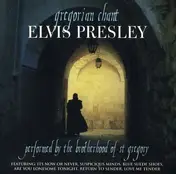 Gregorian Chant - Gregorian Chant - Elvis Presley