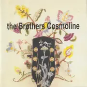 CD - The Brothers Cosmoline - Songs Of Work And Freedom