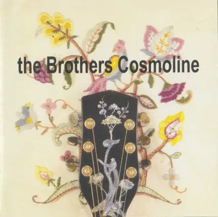 The Brothers Cosmoline - Songs Of Work And Freedom