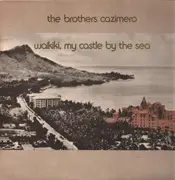 LP - The Brothers Cazimero - Waikiki, My Castle By The Sea
