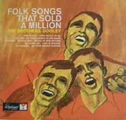 The Brothers Dooley - Folk Songs That Sold A Million