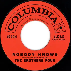 The Brothers Four - Nobody Knows / My Woman Left Me