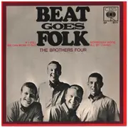 7inch Vinyl Single - The Brothers Four - Beat Goes Folk