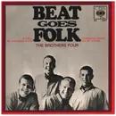 7inch Vinyl Single - The Brothers Four - Beat Goes Folk