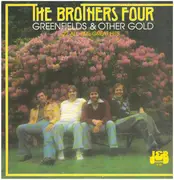 LP - The Brothers Four - Greenfields & Other Gold