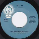 7inch Vinyl Single - The Brothers Of Love - Yes I Am