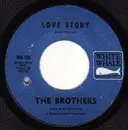 7inch Vinyl Single - The Brothers - Love Story / The Girl's Alright