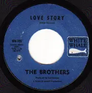 The Brothers - Love Story / The Girl's Alright