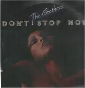 LP - The Brothers - Don't Stop Now - Still sealed