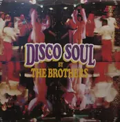 The Brothers - Disco Soul