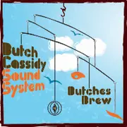 CD - The Butch Cassidy Sound System - Butches Brew