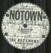 The Butchers - A Hardship / To Russia With Love