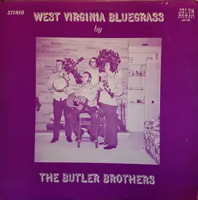 The Butler Brothers - West Virginia Bluegrass