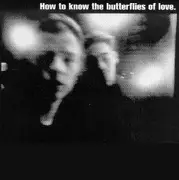 CD - The Butterflies Of Love - How To Know The Butterflies Of Love.