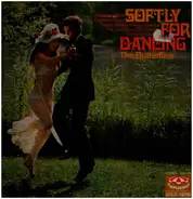 The Butterflies - Softly For Dancing