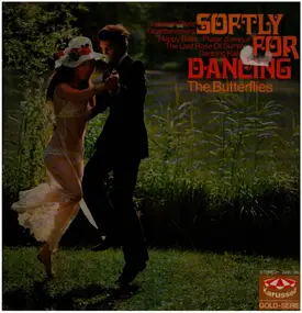 Butterflies - Softly For Dancing