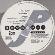 The Bubble - Squeek!