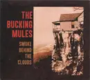 CD - The Bucking Mules - Smoke Behind The Clouds