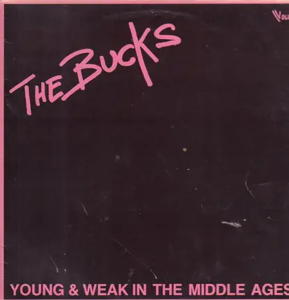 The Bucks - Young & weak in the middle ages