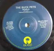 7inch Vinyl Single - The Buck Pets - Pearls / Hey Sunshine