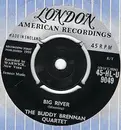 7inch Vinyl Single - The Buddy Brennan Quartet - Big River