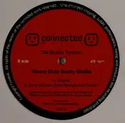 Buddy System - Heavy Duty Booty Shaka