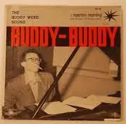7inch Vinyl Single - The Buddy Weed Quartet - Buddy- Buddy. The Buddy Weed Sound - EP