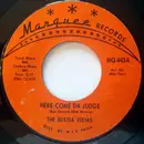 7inch Vinyl Single - The Buena Vistas - Here Come Da Judge