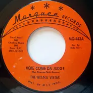 The Buena Vistas - Here Come Da Judge