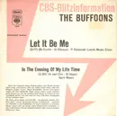 7inch Vinyl Single - The Buffoons - Let It Be Me - German Promo