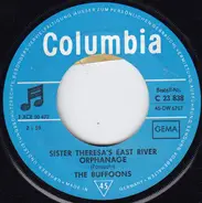 The Buffoons - Sister Theresa's East River Orphanage / Sunday Will Never Be The Same