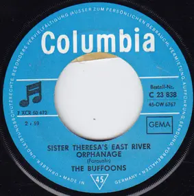 The Buffoons - Sister Theresa's East River Orphanage / Sunday Will Never Be The Same