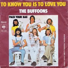 The Buffoons - To Know You Is To Love You