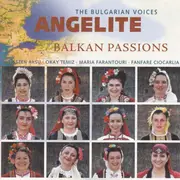 CD - The Bulgarian Voices Angelite - Balkan Passions
