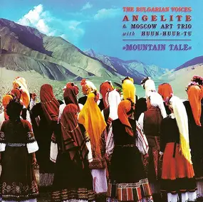 the Bulgarian Voices Angelite - Mountain Tale