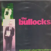Bullocks - greatest chartbreakers