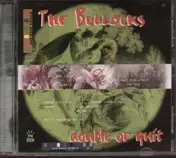 Bullocks - Double or Quit