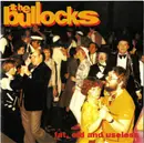 CD - The Bullocks - Fat, Old And Useless