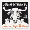 CD - The Bum Steers - Live At Cafe Voltaire
