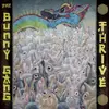 CD - The Bunny Gang - Thrive - Digipak