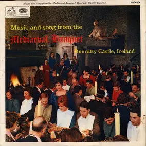 The Bunratty Singers With Peter O'Loughlin - Music And Song From The Mediaeval Banquet, Bunratty Castle, Ireland