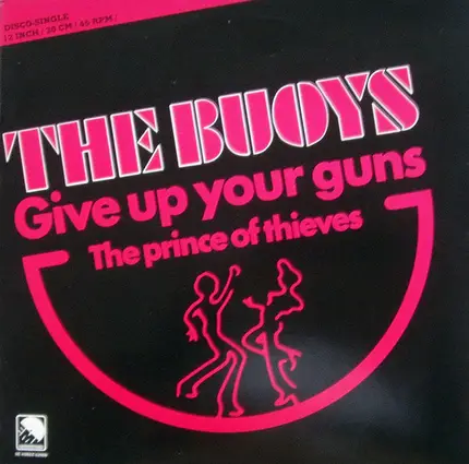 The Buoys - Give Up Your Guns