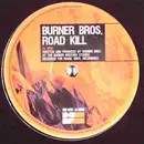 12inch Vinyl Single - The Burner Brothers / Imagination D - Road Kill / Electroc