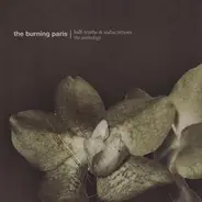 The Burning Paris - Half​-​Truths & Indiscretions (The Anthology)