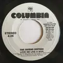 7inch Vinyl Single - The Burns Sisters Band - Love Me Like A Man