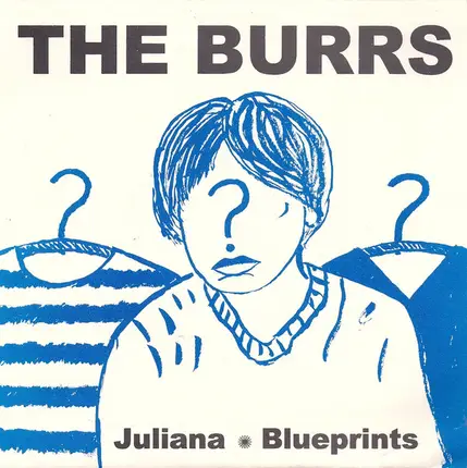 The Burrs - Juliana / Blueprints