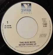 The Bus Boys - Never Giving Up