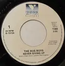7inch Vinyl Single - The Bus Boys - Never Giving Up