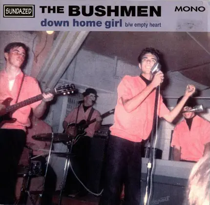 The Bushmen - Down Home Girl / Empty Heart